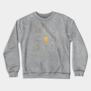 Wisconsin • Center of the WorldWisconsin • Midwest • Center of the World Crewneck Sweatshirt